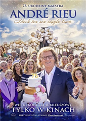 ANDRE RIEU. Koncert urodzinowy